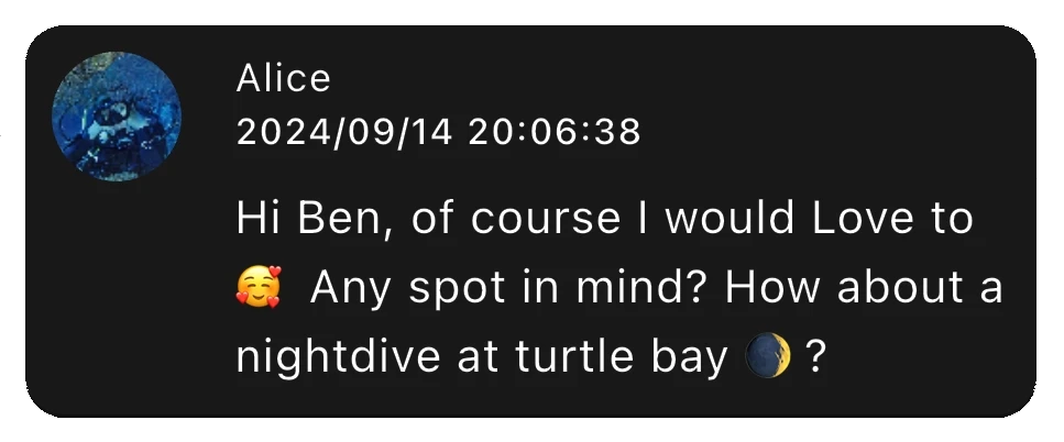 Alice: Hi Ben, I would love to! How about turtle bay?